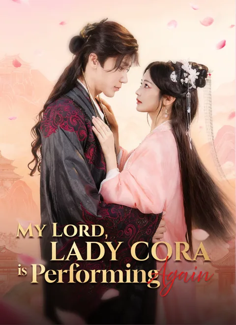 My Lord, Lady Cora is Performing Again