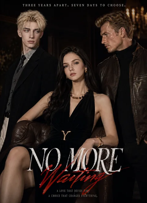 No More Waiting