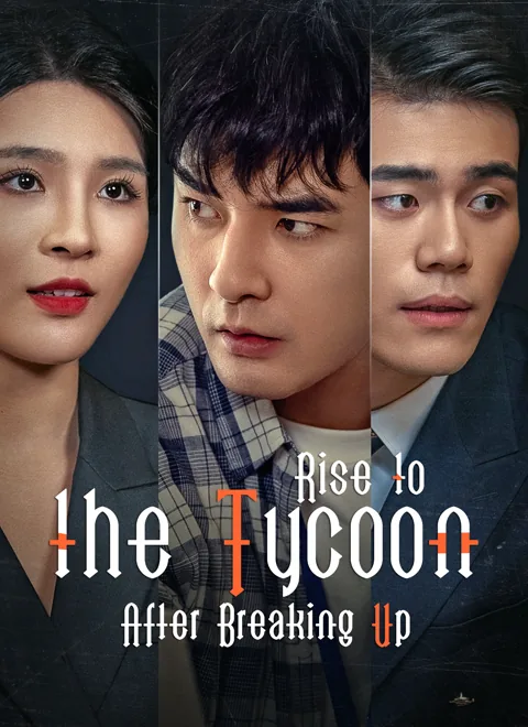 Rise to the Tycoon After Breaking Up