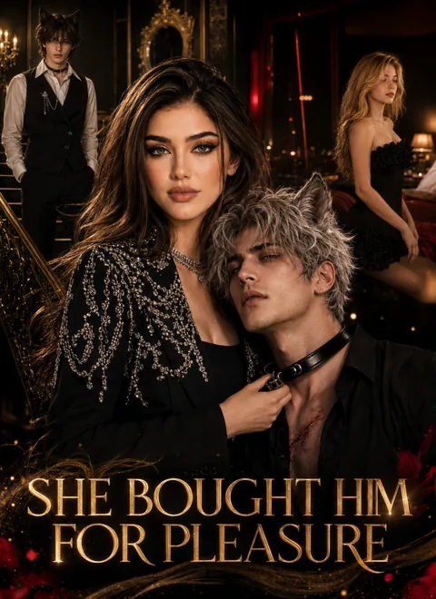 SHE BOUGHT HIM FOR PLEASURE