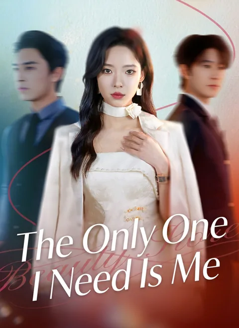 The Only One I Need Is Me