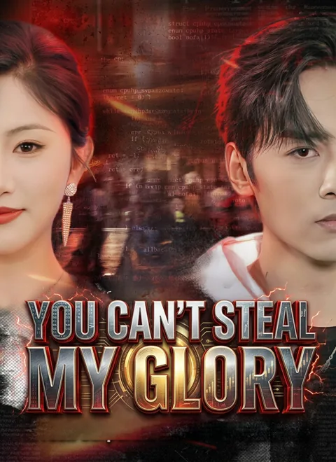 You Can't Steal My Glory