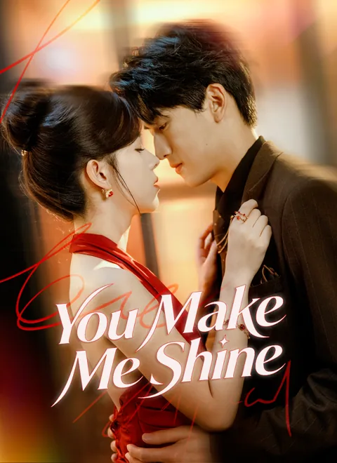 You Make Me Shine