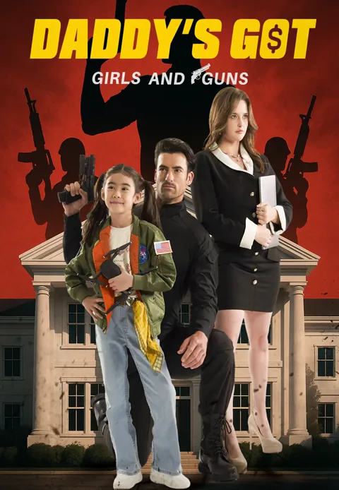 Daddy's Got Girls and Guns