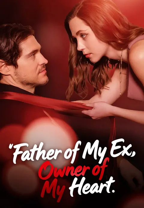 Father of My Ex, Owner of My Heart