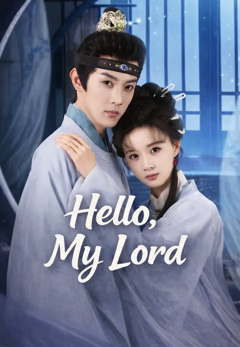 Hello, My Lord