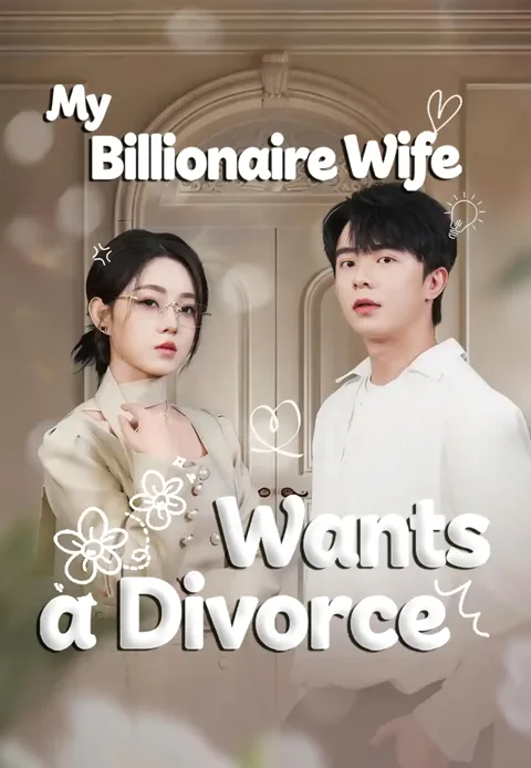 My Billionaire Wife Wants a Divorce