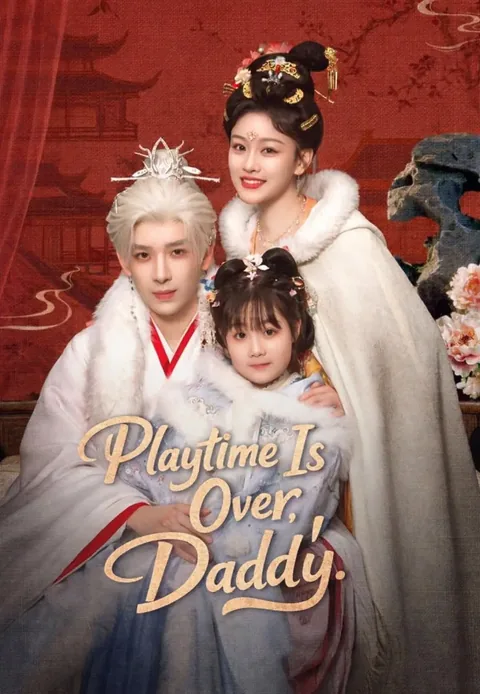 Playtime Is Over, Daddy