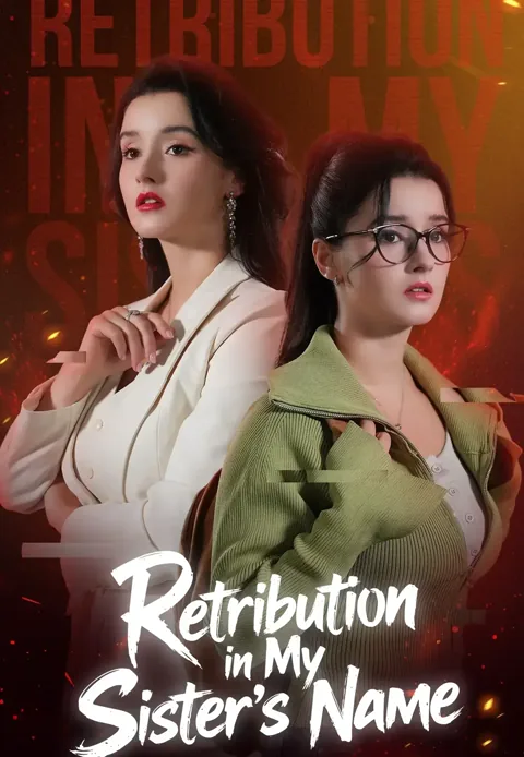 Retribution in my sister's name