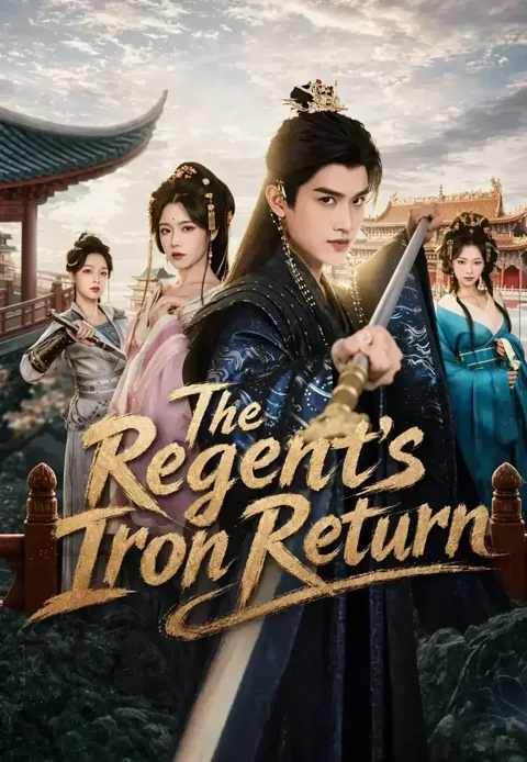 The Regent's Iron Return