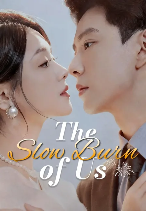 The Slow Burn of Us