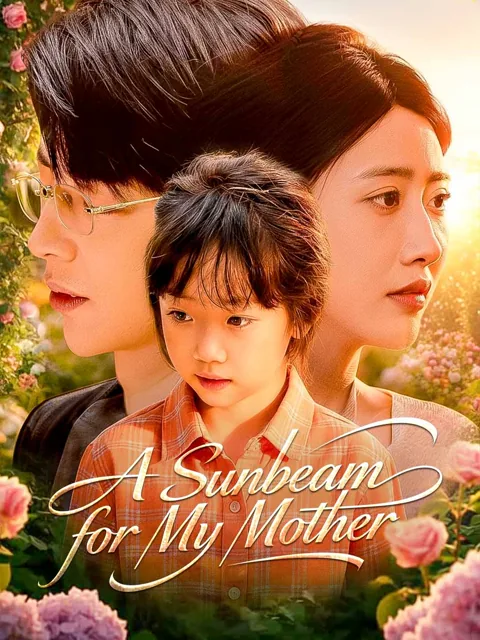 A Sunbeam for My Mother