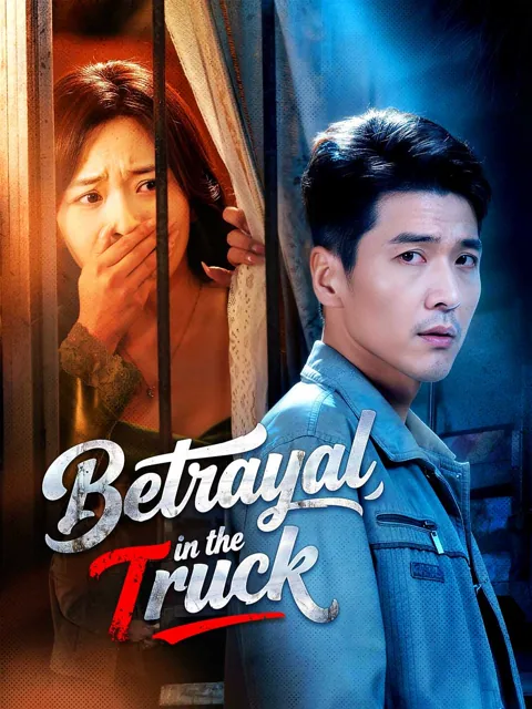 Betrayal in the Truck
