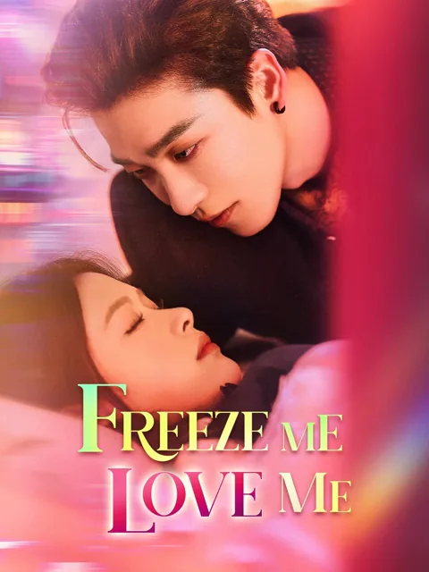 Freeze Me, Love Me