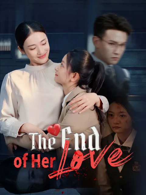 The End of Her Love
