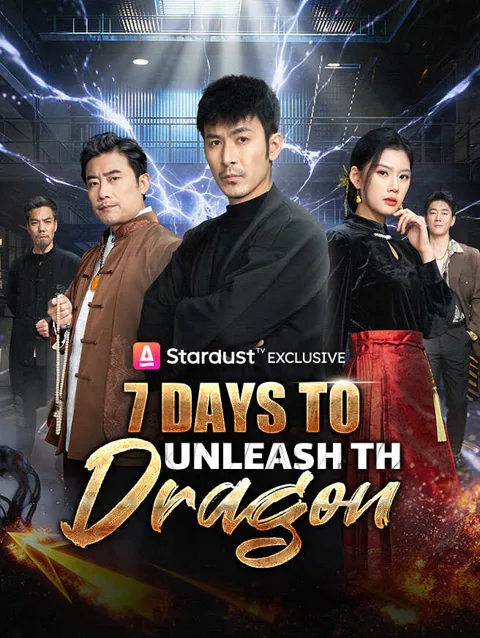 7 Days To Unleash The Dragon
