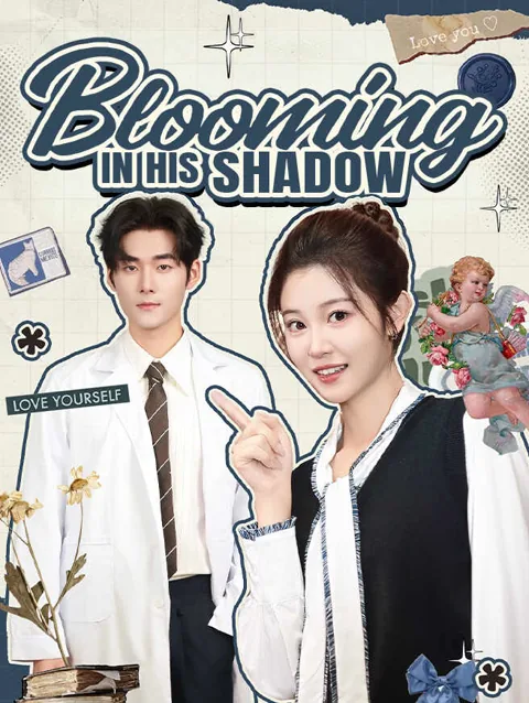 Blooming In His Shadow