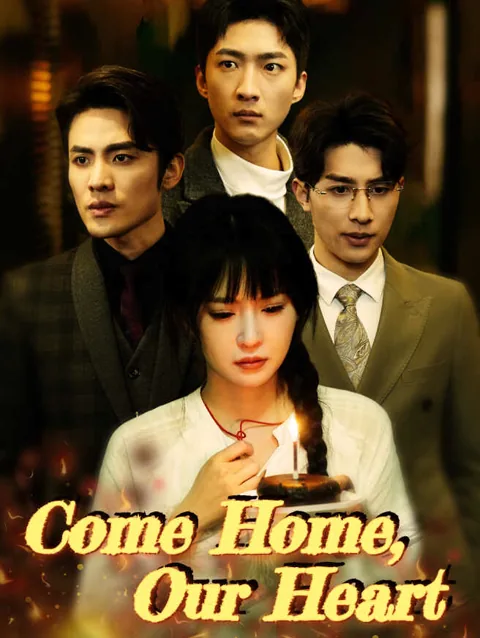 Come Home, Our Heart