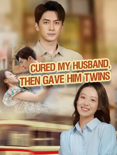 Cured My Husband, Then Gave Him Twins