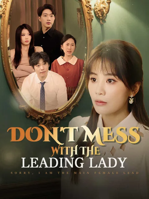 Don T Mess With The Leading Lady