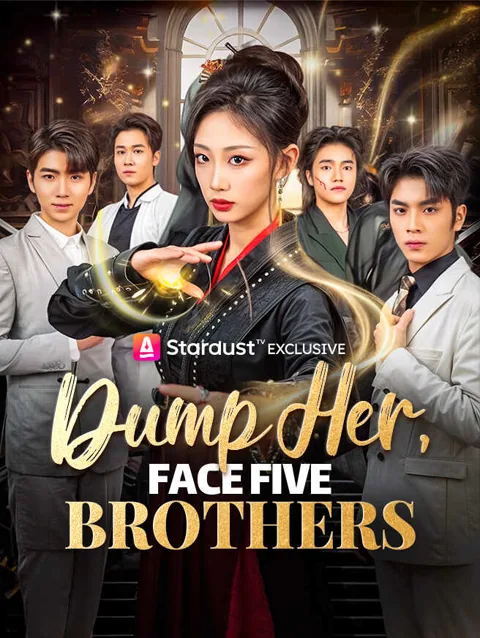 Dump Her Face Five Brothers