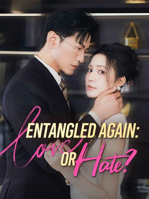 Entangled Again Love Or Hate