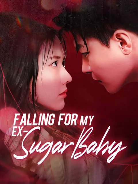 Falling For My Ex Sugar Baby