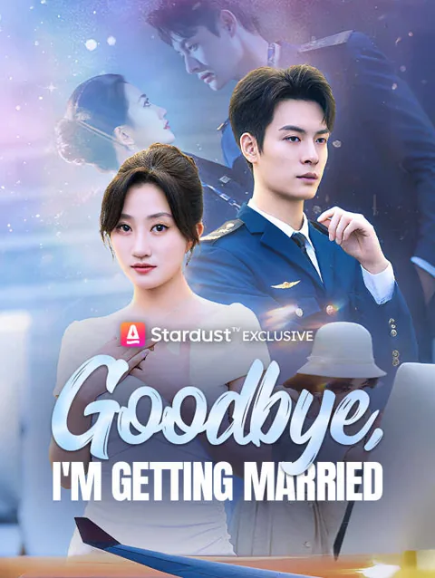 Goodbye I M Getting Married