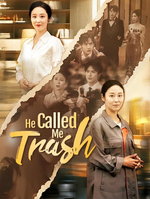 He Called Me Trash