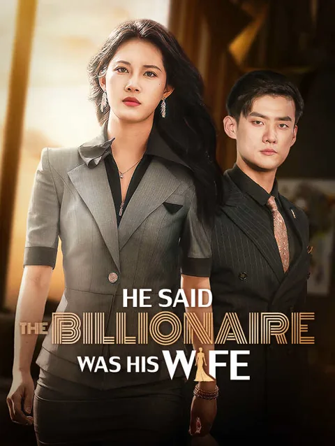 He Said The Billionaire Was His Wife