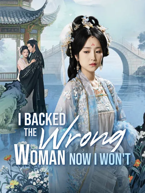 I Backed The Wrong Woman Now I Won T