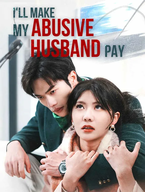 I Ll Make My Abusive Husband Pay