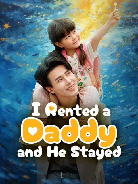 I Rented a Daddy, and He Stayed