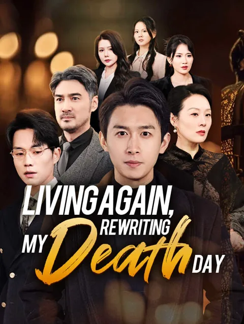 Living Again Rewriting My Death Day