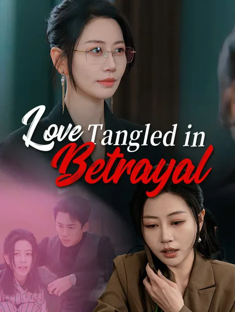 Love Tangled In Betrayal