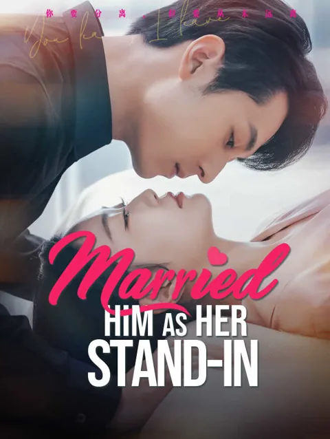 Married Him As Her Stand In