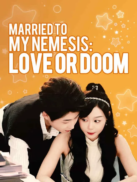 Married To My Nemesis Love Or Doom