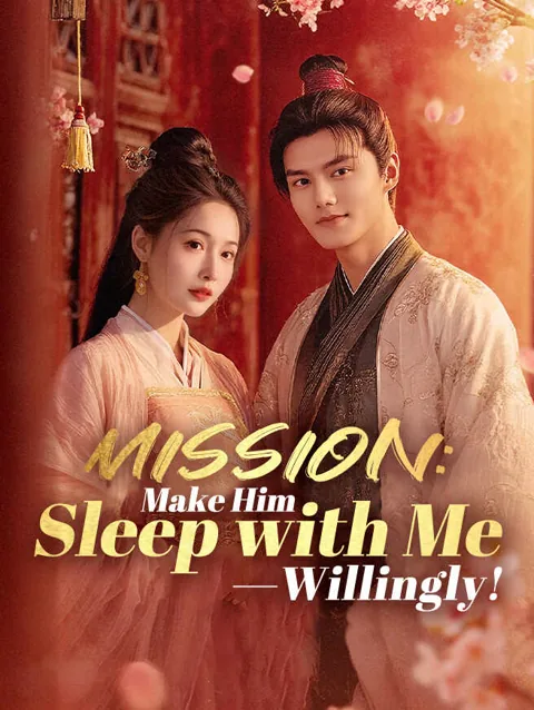 Mission Make Him Sleep With me—willingly