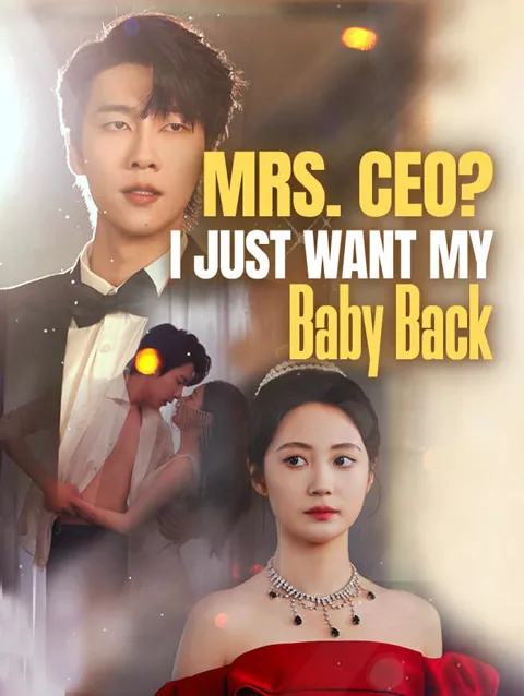 Mrs Ceo I Just Want My Baby Back