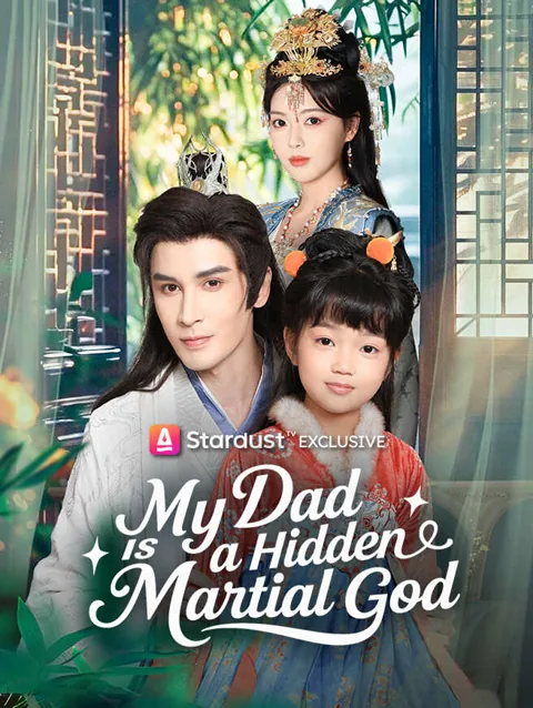 My Dad Is A Hidden Martial God