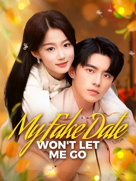 My Fake Date Won't Let Me Go