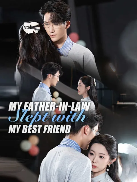 My Father In Law Slept With My Best Friend