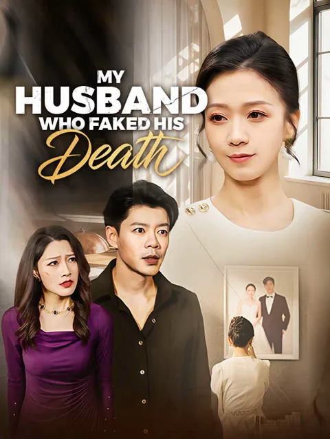 My Husband Who Faked His Death