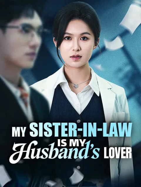 My Sister In Law Is My Husband S Lover