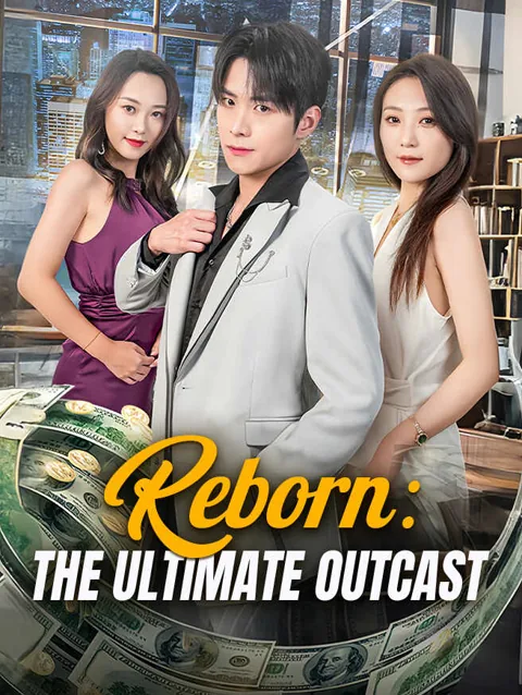 Reborn The Ultimate Outcast