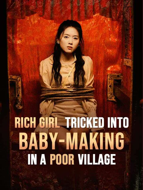 Rich Girl Tricked Into Baby Making In A Poor Village