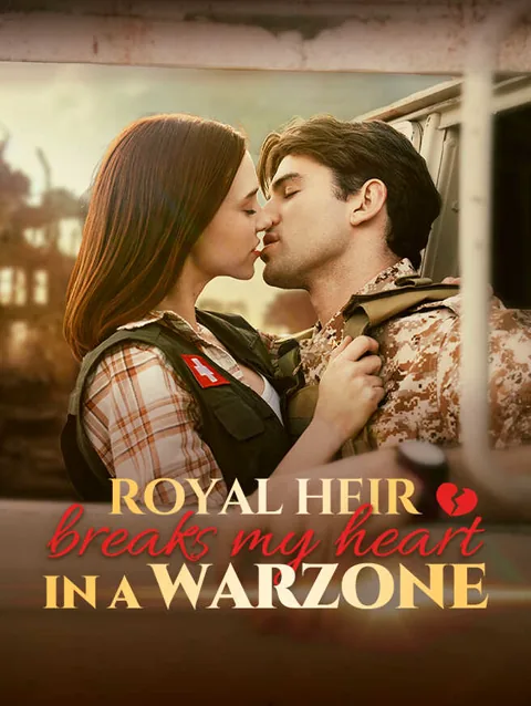 Royal Heir Breaks My Heart In A Warzone