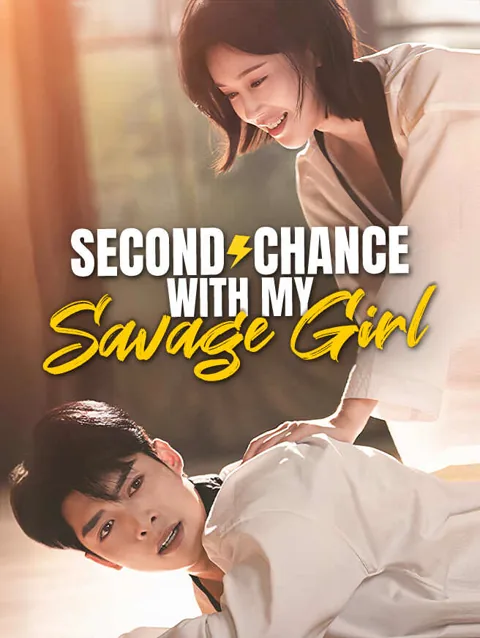 Second Chance With My Savage Girl