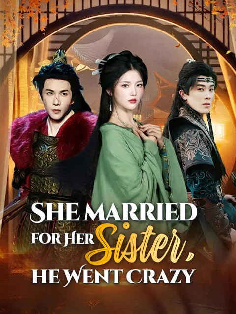 She Married For Her Sister He Went Crazy