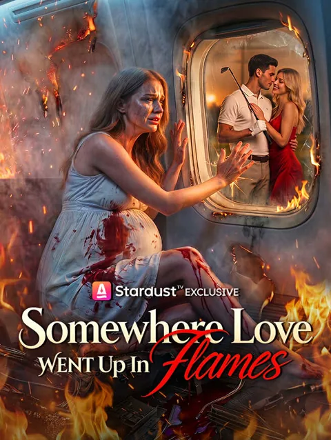 Somewhere Love Went Up In Flames